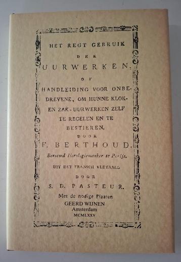 Berthoud - Het Recht Gebruik der Uurwerken. beschikbaar voor biedingen