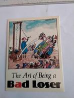 THE ART OF BEING A  BAD LOSER. -   NICK BAKER, Ophalen of Verzenden, 1980 tot heden