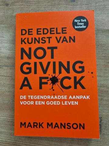 De edele kunst van not giving a f*ck - Mark Manson beschikbaar voor biedingen