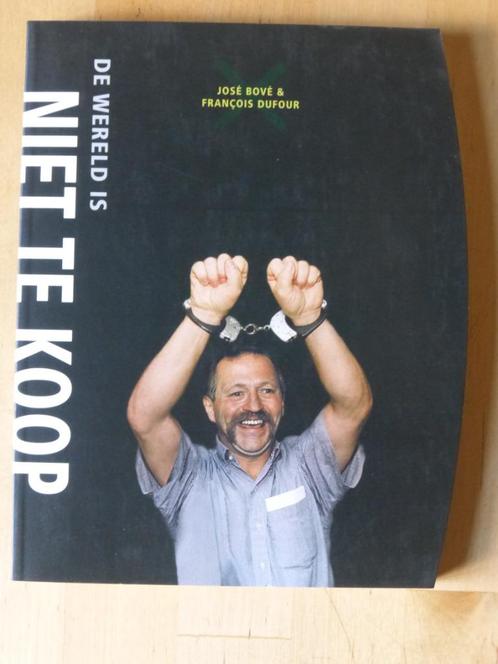 Bové & Dufour - De wereld is niet te koop [1658], Boeken, Politiek en Maatschappij, Zo goed als nieuw, Maatschappij en Samenleving