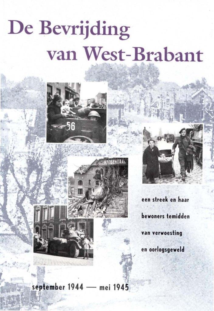 De bevrijding van West-Brabant, september 1944-mei 1945, Boeken, Geschiedenis | Stad en Regio, Zo goed als nieuw, 20e eeuw of later