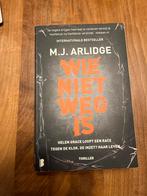 Wie niet weg is - M.J. Arlidge thriller, Boeken, Ophalen of Verzenden, Zo goed als nieuw, Nederland
