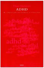 ADHD - Thom Hartmann / 9789064452581, Boeken, Psychologie, Ophalen of Verzenden, Zo goed als nieuw, Sociale psychologie, Thom Hartmann