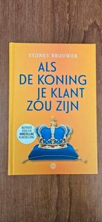 Sydney Brouwer - Als de koning je klant zou zijn, Ophalen of Verzenden, Nieuw, Sydney Brouwer