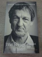 Wat brengt u hier? - Sarah Vankersschaever, Ophalen of Verzenden, Gelezen, Sarah Vankersschaever, Overige