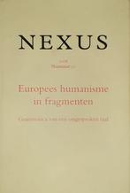 Nexus - Europees Humanisme in Fragmenten, Boeken, Filosofie, Ophalen of Verzenden, Cultuurfilosofie, Zo goed als nieuw