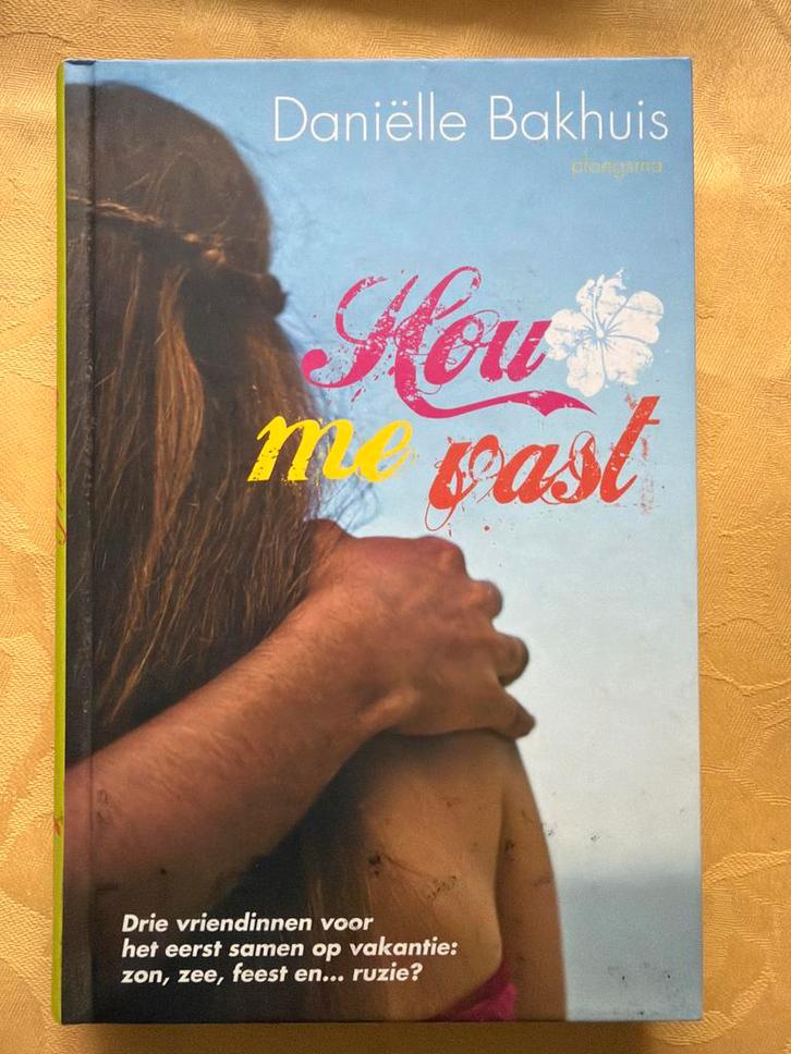 Daniëlle Bakhuis - Hou me vast, Boeken, Kinderboeken | Jeugd | 13 jaar en ouder, Zo goed als nieuw, Ophalen of Verzenden