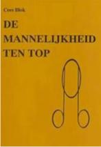 Cees Blok De mannelijkheid ten top, Ophalen of Verzenden
