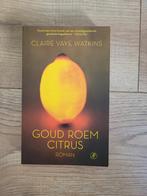 Claire Vaye Watkins - Goud roem citrus, Boeken, Literatuur, Claire Vaye Watkins, Ophalen of Verzenden, Zo goed als nieuw