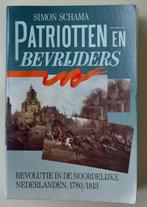 Simon Schama - Patriotten en bevrijders, Boeken, Gelezen, Europa, Ophalen of Verzenden, 17e en 18e eeuw