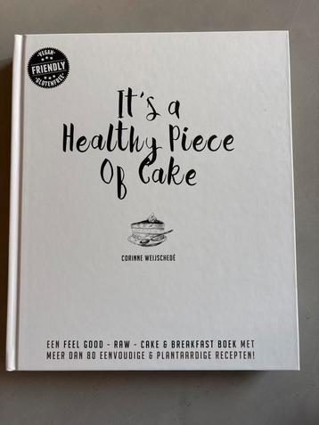 It's a Healthy Piece of Cake - Vegan Recepten beschikbaar voor biedingen