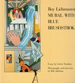 Roy Lichtenstein: mural with blue brushstroke, Gelezen, Ophalen of Verzenden, Calvin Tomkins, Schilder- en Tekenkunst