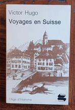 Victor Hugo - Voyages en Suisse, Boeken, Reisverhalen, Ophalen of Verzenden, Zo goed als nieuw, Europa
