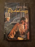Carry Slee - Radeloos, Ophalen of Verzenden, Zo goed als nieuw