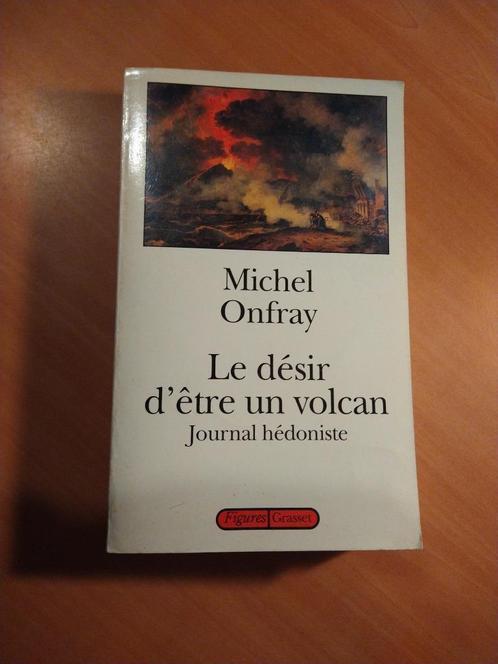 Onfray, Michel. Le désir d'être un volcan, Boeken, Politiek en Maatschappij, Gelezen, Maatschappij en Samenleving, Europa, Ophalen of Verzenden