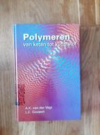Polymeren van keten tot kunststof - 5e druk, Beta, Ophalen of Verzenden, A.K. van der Vegt, Zo goed als nieuw