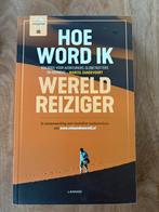 Hoe word ik wereldreiziger - Marcel Gansevoort, Ophalen of Verzenden, Zo goed als nieuw