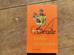 LIEFDE en Schaduw…..Isabel Allende……164, Ophalen of Verzenden, Zo goed als nieuw