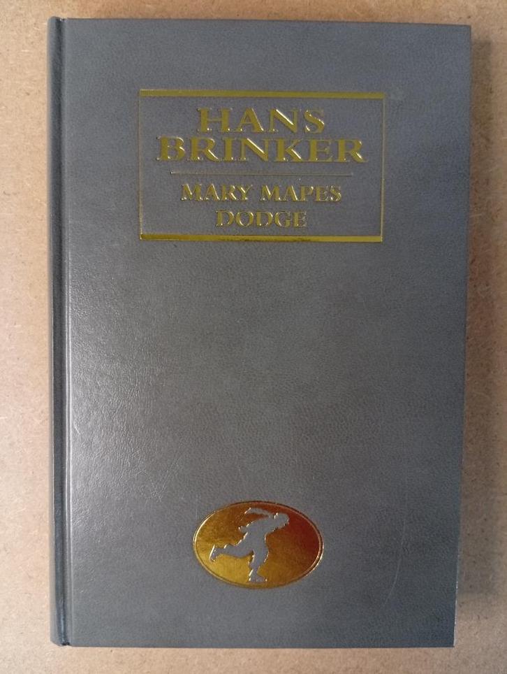 Mary Mapes Dodge - Hans Brinker of De zilveren schaatsen, Boeken, Literatuur, Zo goed als nieuw, Amerika, Ophalen of Verzenden