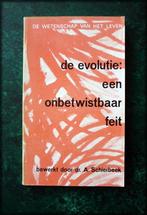 DE EVOLUTIE een onbetwistbaar feit - Schierbeek, Verzenden, Zo goed als nieuw, Spiritualiteit algemeen, Achtergrond en Informatie