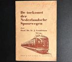 De toekomst der Nederlandsche Spoorwegen (1938), Verzamelen, Spoorwegen en Tramwegen, Boek of Tijdschrift, Gebruikt, Ophalen of Verzenden