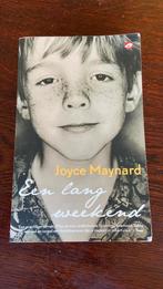 Joyce Maynard - Een lang weekend, Boeken, Ophalen of Verzenden, Zo goed als nieuw