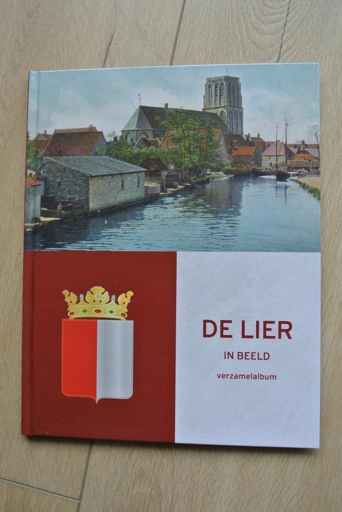 Fotoboek geschiedenis dorp De Lier 1795  NIEUW, Boeken, Geschiedenis | Stad en Regio, Nieuw, Ophalen of Verzenden