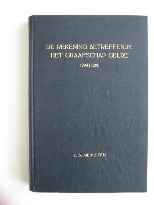 De rekening betreffende het graafschap Gelre 1294 / 1295, Boeken, Geschiedenis | Stad en Regio, Gelezen, 20e eeuw of later, Ophalen of Verzenden