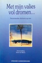 Met mijn valies vol dromen.... Nederlandse dichters op reis, Boeken, Ophalen of Verzenden, Zo goed als nieuw