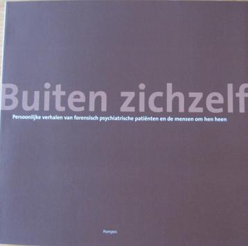 Buiten zichzelf-verhalen forensisch psychiatrische patienten beschikbaar voor biedingen