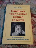 Handboek voor positief denken en leven - Vera Peiffer, Boeken, Gelezen, Vera Peiffer, Ophalen of Verzenden, Overige onderwerpen