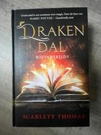 Drakendal bovenwereld 1 - Scarlett Thomas, Boeken, Ophalen of Verzenden, Zo goed als nieuw