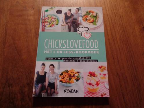 Chickslovefood Het 5 or less-kookboek, Boeken, Kookboeken, Zo goed als nieuw, Ophalen of Verzenden