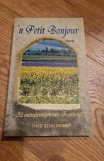 'n Petit bonjour - T. Schildkamp, Boeken, Reisverhalen, Ophalen of Verzenden, Zo goed als nieuw, Europa