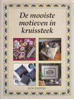 Jan Eaton - De mooiste motieven in kruissteek, Ophalen of Verzenden, Zo goed als nieuw, Handborduren, Patroon