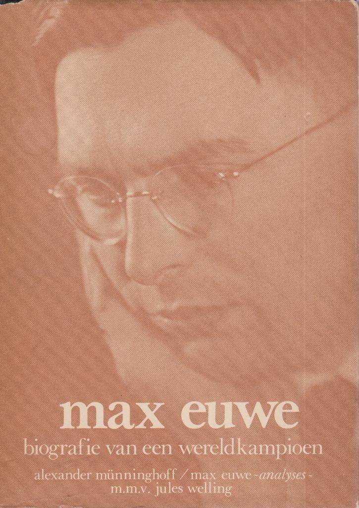 Alexander Munninghoff - MAX EUWE - Biografie wereldkampioen, Ophalen of Verzenden, Gelezen, Overige onderwerpen