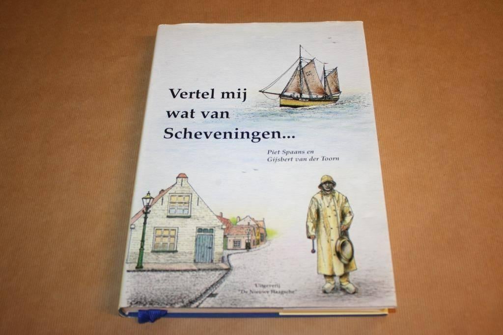 Vertel mij wat van Scheveningen... - Piet Spaans G. Toorn, Boeken, Ophalen of Verzenden, Gelezen
