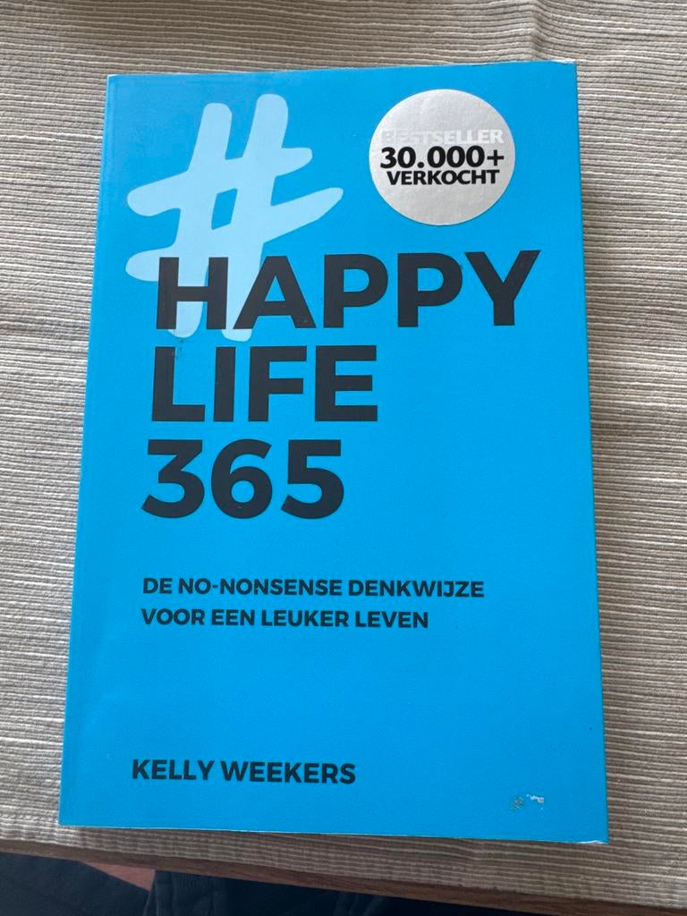 Kelly Weekers - Happy Life 365, Boeken, Ophalen of Verzenden, Zo goed als nieuw, Kelly Weekers