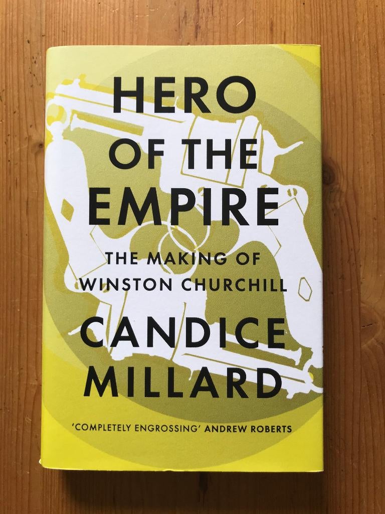 Candice Millard / Hero of the Empire - Winston Churchill, Ophalen of Verzenden, Zo goed als nieuw, Europa