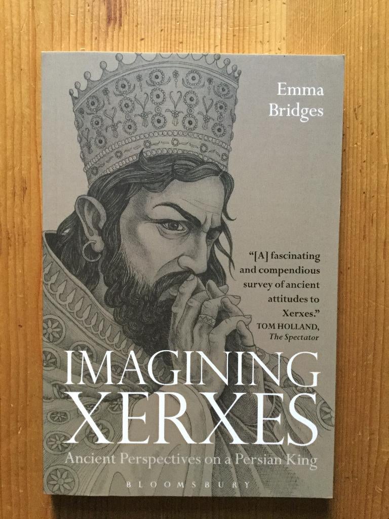 Emma Bridges /  Imagining Xerxes - Ancient Persian King, Ophalen of Verzenden, Zo goed als nieuw, Azië