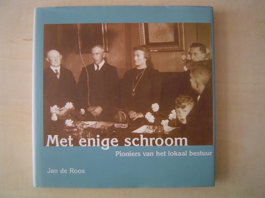 Met enige schroom - Jan de Roos, Gelezen, Verzenden, Jan de Roos, Politiek en Staatkunde