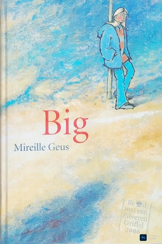 Big, Boeken, Gelezen, Ophalen of Verzenden, Mireille Geus., Fictie