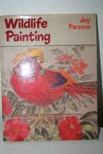 Wildlife Painting., Boeken, Ophalen of Verzenden, Zo goed als nieuw, Joy Parsons, Tekenen en Schilderen