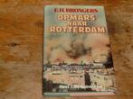E. H. Brongers : Opmars naar Rotterdam : De laatste fase dl3, Tweede Wereldoorlog, E H Brongers, Ophalen of Verzenden, Zo goed als nieuw