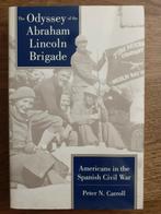The Odyssey of the Abraham Lincoln Brigade, Boeken, Oorlog en Militair, Ophalen of Verzenden, Voor 1940, Zo goed als nieuw