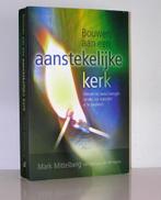 Mark Mittelberg - Bouwen aan een aanstekelijke kerk, Ophalen of Verzenden, Zo goed als nieuw, Christendom | Protestants
