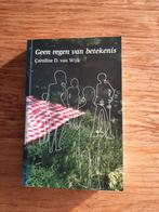 Geen regen van betekenis - Caroline D. van Wijk, Nieuw, Ophalen of Verzenden, Nederland, Caroline D. van Wijk
