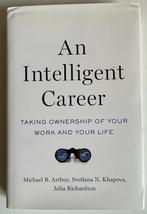 An Intelligent Career - Taking ownership of your work & life, Ophalen of Verzenden, M.B Arthur, S.N Khapova, Zo goed als nieuw