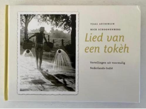 Lied van een tokèh - Tjaal Aeckerlin | Rick Schoonenberg, Boeken, Geschiedenis | Vaderland, Zo goed als nieuw, Ophalen of Verzenden