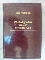Weldadigheden van een Verbonds-God - John Warburton, Boeken, Ophalen of Verzenden, Gelezen, War